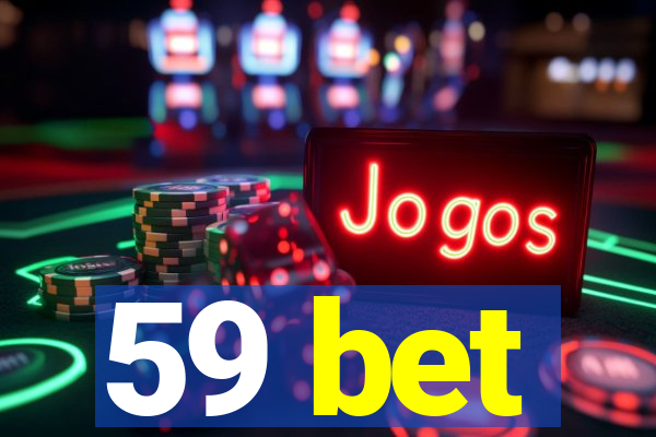 59 bet